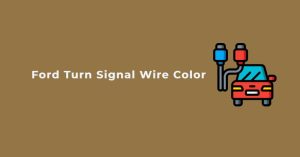 Ford Turn Signal Wire Color